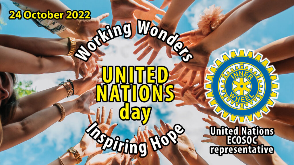 Inner Wheel commemorates United Nations Day. 24 Oct 2022.
